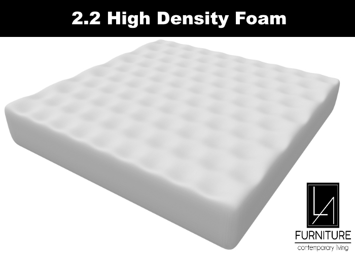 2.2 High Density Foam
