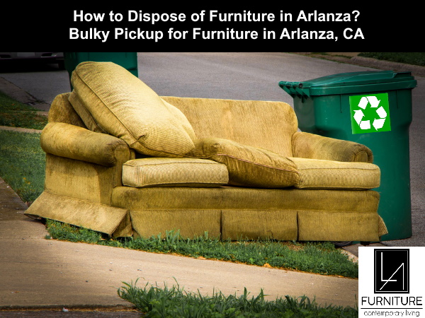 Furniture Disposal in Arlanza California