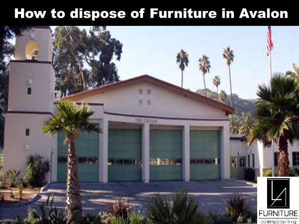 Furniture Disposal in Avalon California