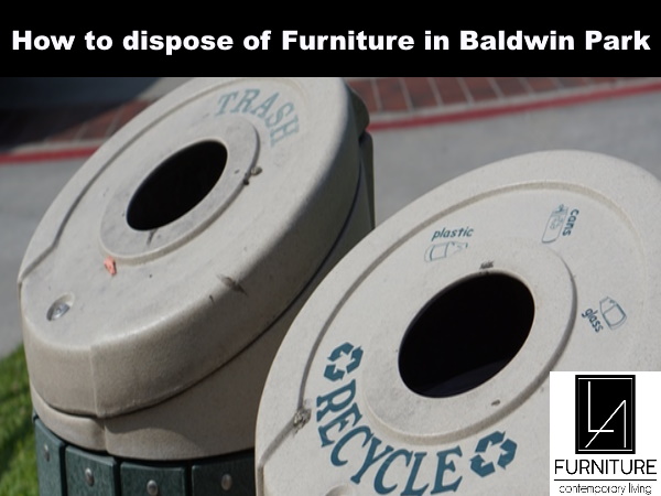 Furniture Disposal in Baldwin Park California