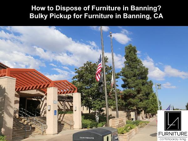 Furniture Disposal in Banning California