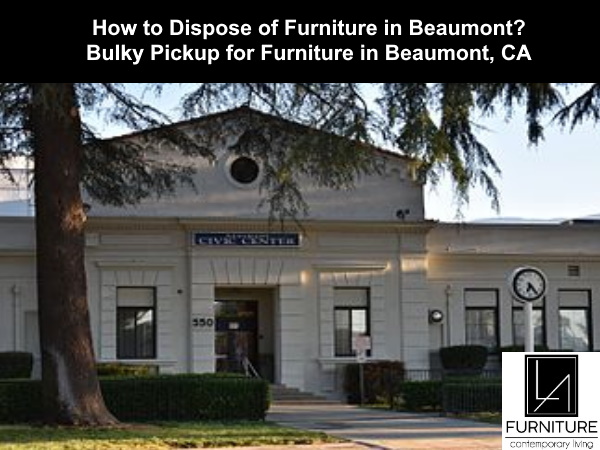 Furniture Disposal in Beaumont California