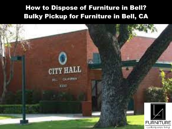 Furniture Disposal in Bell California