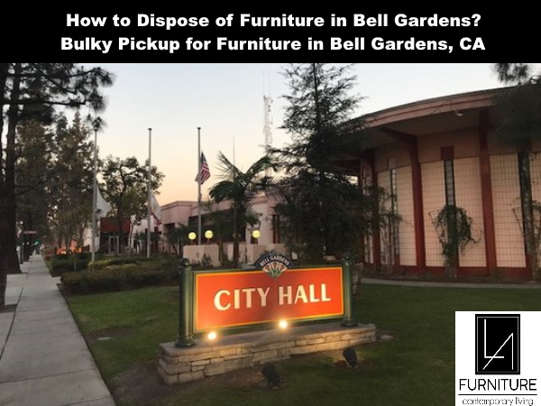 Furniture Disposal in Bell Gardens California