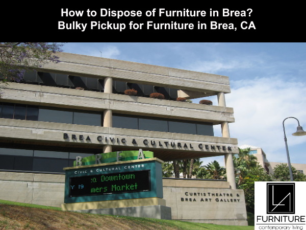Furniture Disposal in Brea California