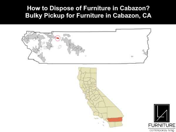 Furniture Disposal in Cabazon California