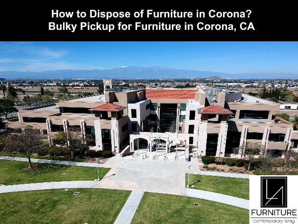 Furniture Disposal in Corona California