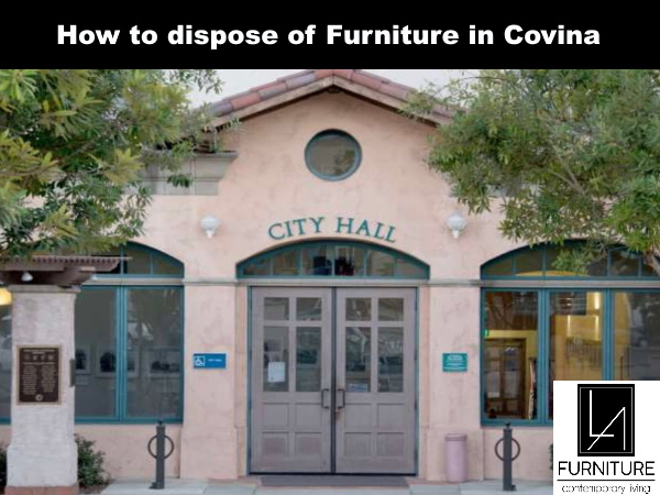 Furniture Disposal in Covina California