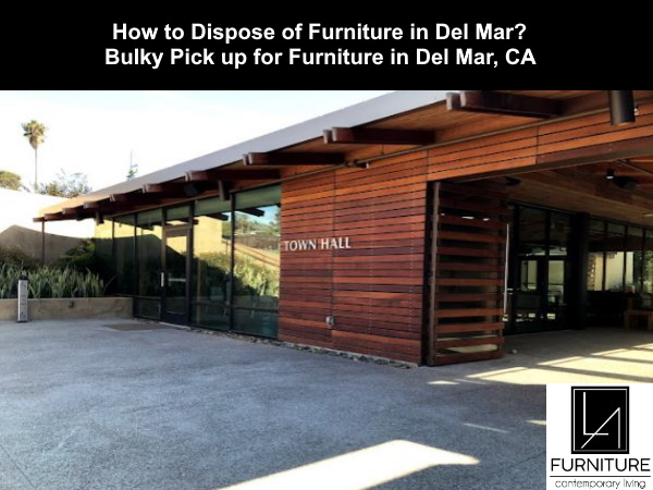 Furniture Disposal in Del Mar California