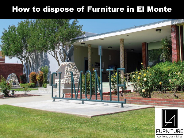 Furniture Disposal in El Monte California
