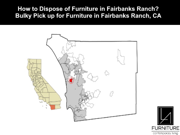 Furniture Disposal in Fairbanks Ranch California