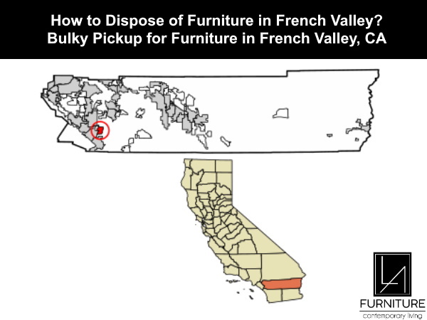 Furniture Disposal in French Valley California