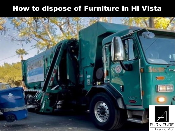 Furniture Disposal in Hi Vista California