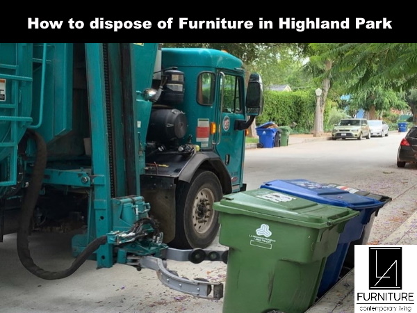 Furniture Disposal in Highland Park California