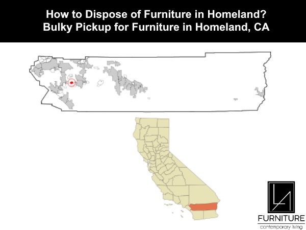 Furniture Disposal in Homeland California
