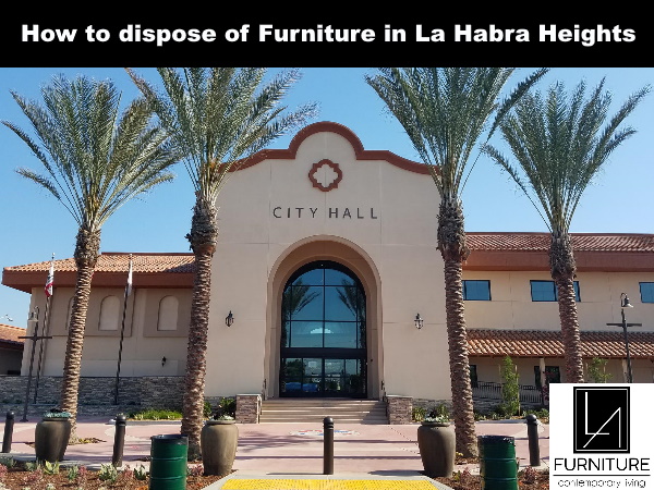 Furniture Disposal in La Habra Heights California