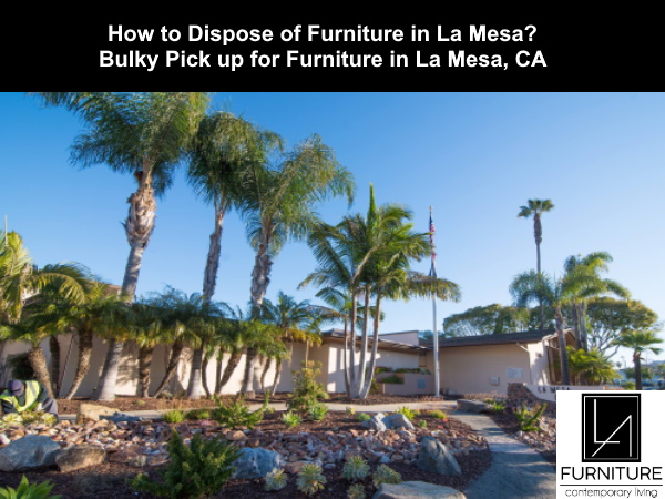 Furniture Disposal in La Mesa California
