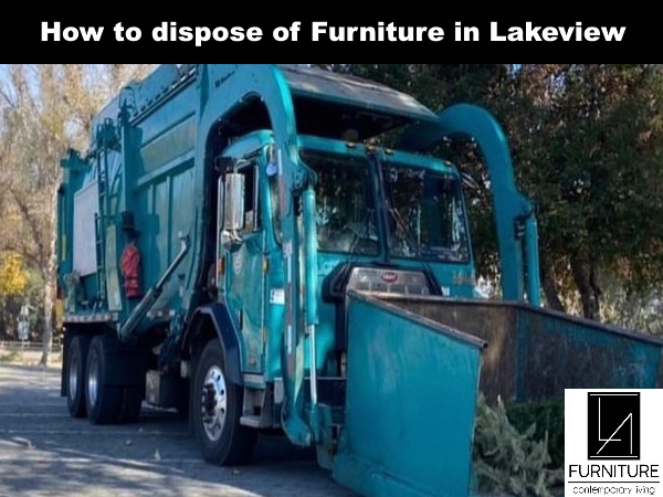 Furniture Disposal in Lakeview California