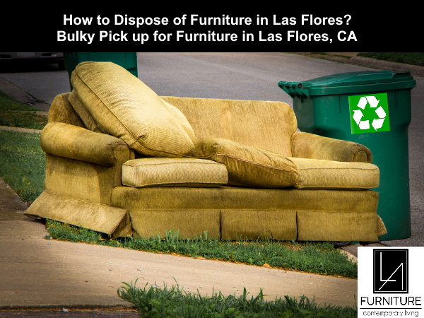 Furniture Disposal in Las Flores California