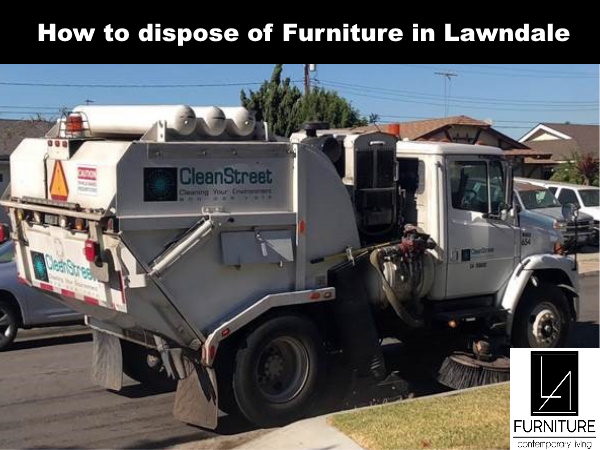 Furniture Disposal in Lawndale California