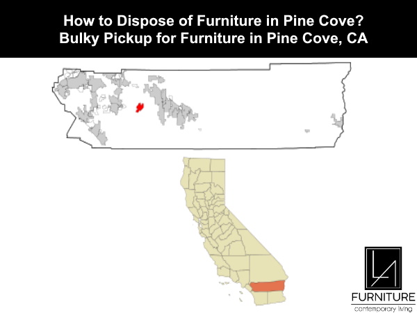 Furniture Disposal in Pine Cove California