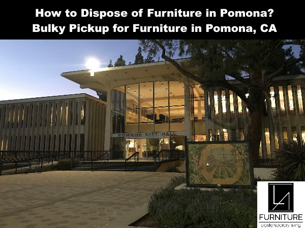 Furniture Disposal in Pomona California
