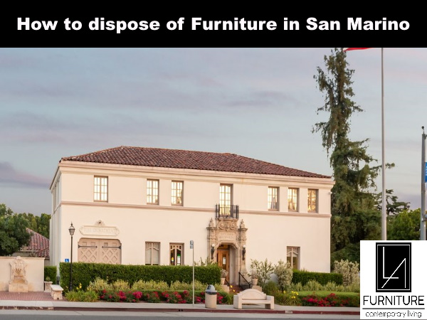 Furniture Disposal in San Marino California