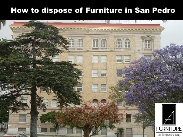 Furniture Disposal in San Pedro California