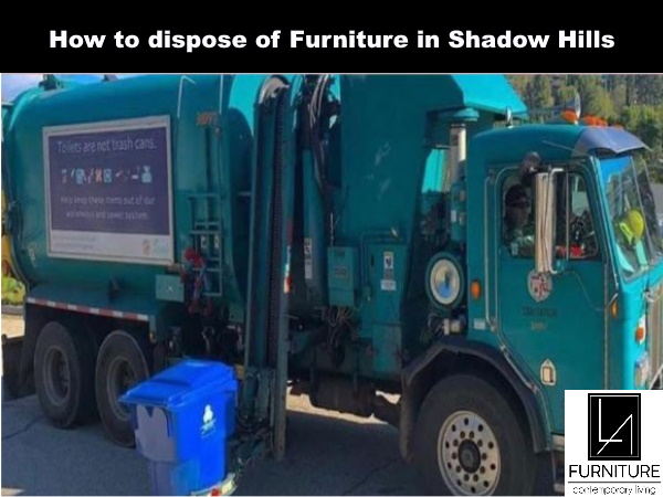 Furniture Disposal in Shadow Hills California
