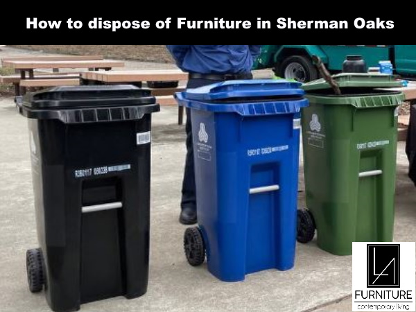 Furniture Disposal in Sherman Oaks California