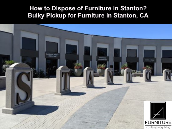 Furniture Disposal in Stanton California