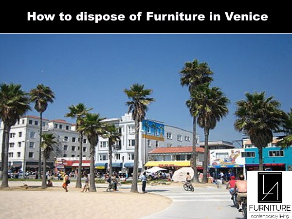 Furniture Disposal in Venice California