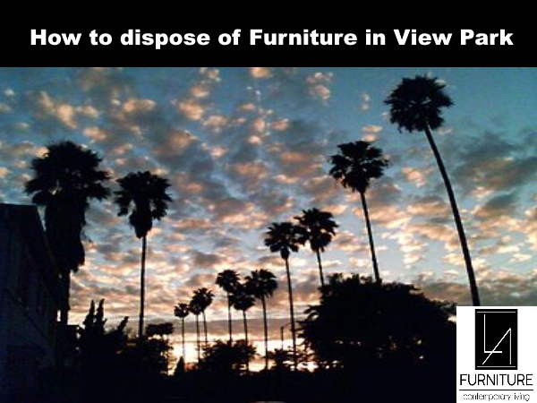 Furniture Disposal in View Park California