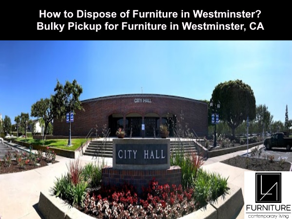 Furniture Disposal in Westminster California