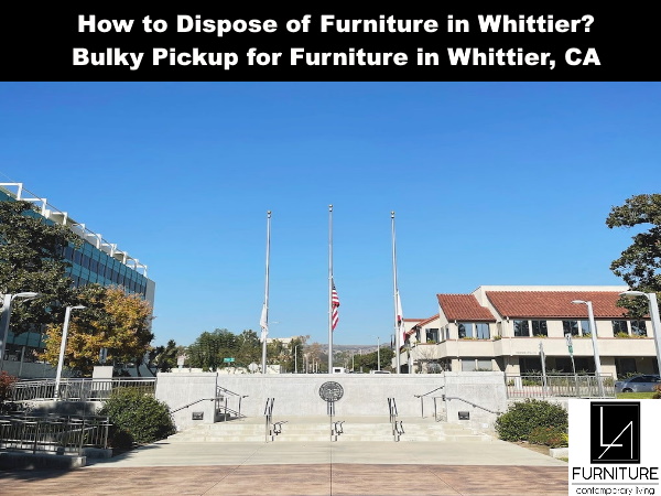 Furniture Disposal in Whittier California