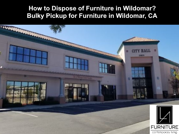 Furniture Disposal in Wildomar California