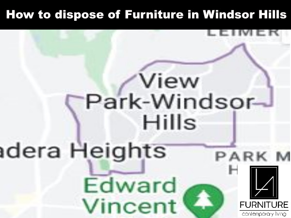 Furniture Disposal in Windsor Hills California