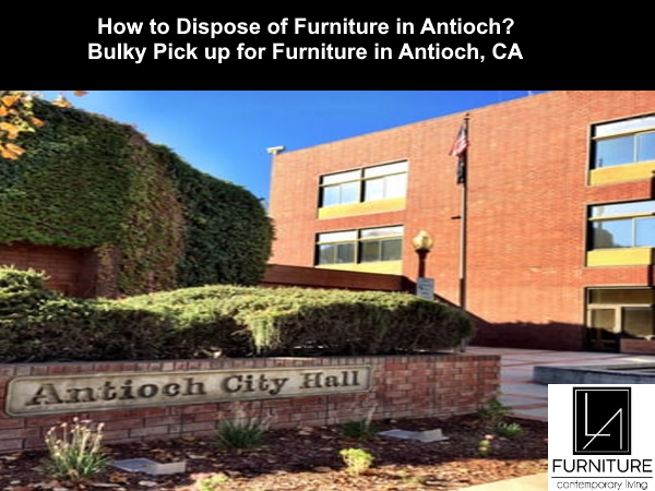 Furniture Disposal in Antioch California