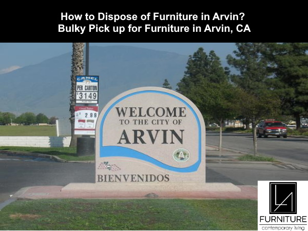 Furniture Disposal in Arvin California