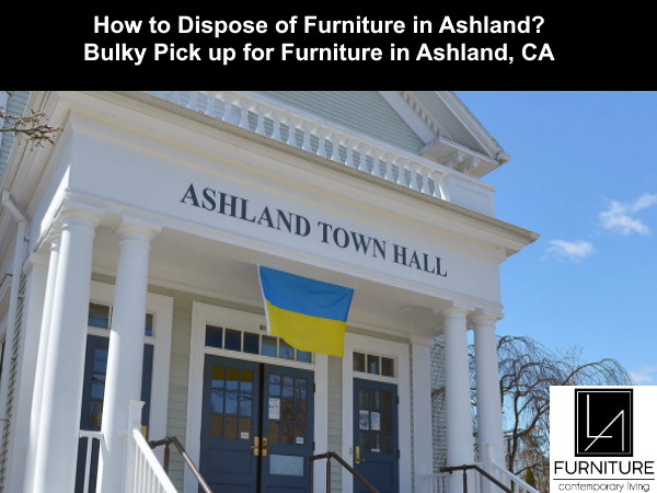 Furniture Disposal in Ashland California