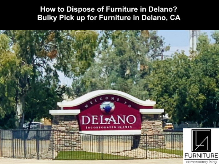 Furniture Disposal in Delano California
