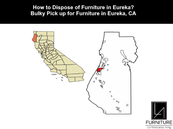 Furniture Disposal in Eureka California