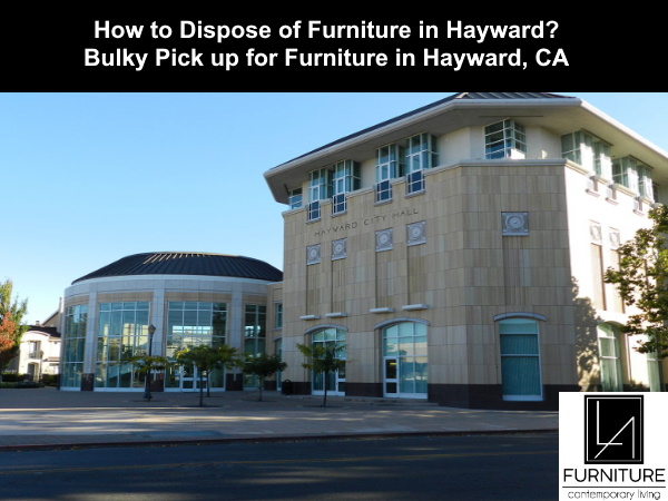 Furniture Disposal in Hayward California