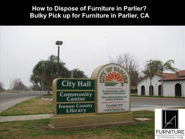 Furniture Disposal in Parlier California