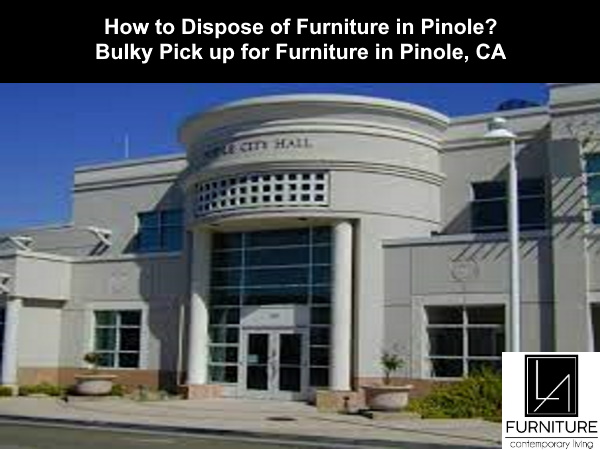 Furniture Disposal in Pinole California
