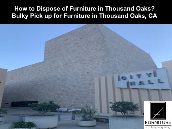 Furniture Disposal in Thousand Oaks California