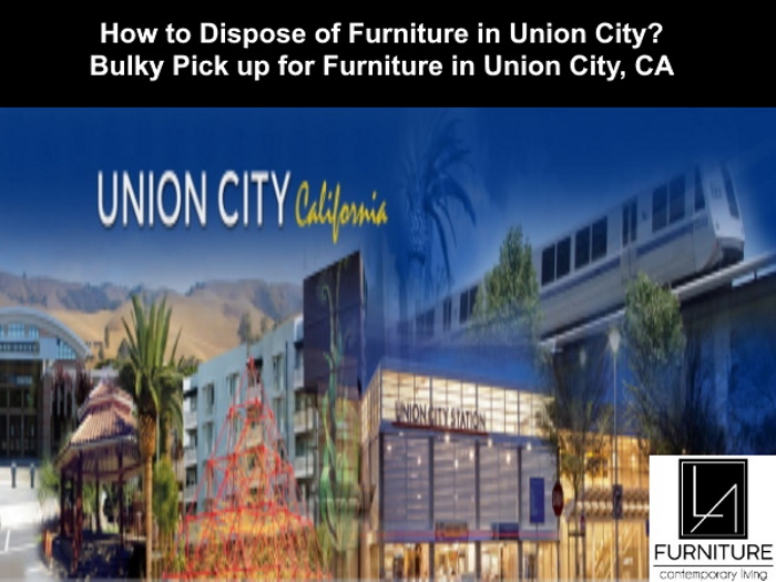 Union City Furniture Disposal LA Furniture Store