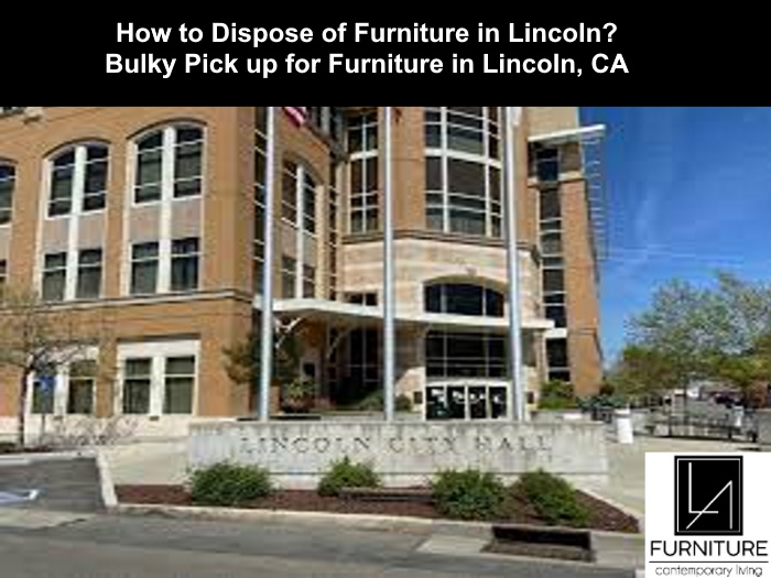 Lincoln Furniture Disposal LA Furniture Store