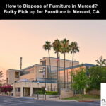 Furniture Disposal in Merced California