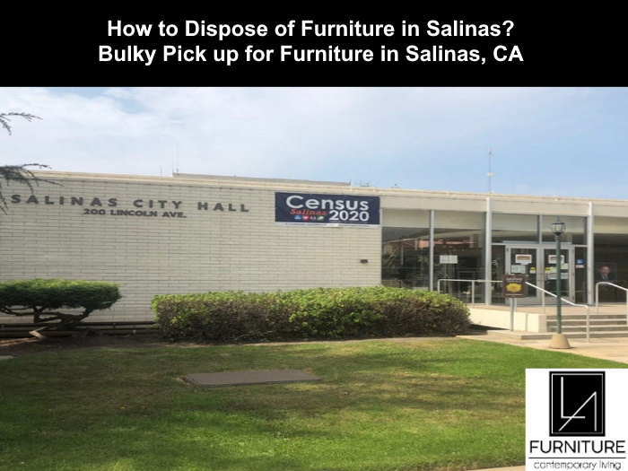 Salinas Furniture Disposal LA Furniture Store